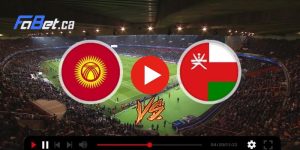 Dự đoán kèo Kyrgyzstan vs Oman 22h00, 25/01/2024