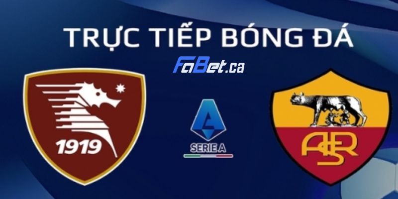 Diễn biến trận đấu Salernitana vs Roma ngày 30/01/2024