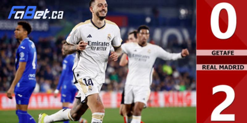 Tường thuật diễn biến trận đấu Getafe vs Real Madrid ngày 02/02/2024