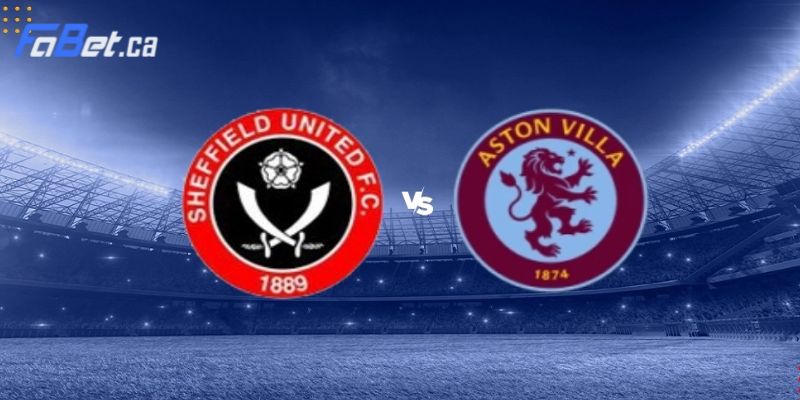 Tường thuật diễn biến trận đấu Sheffield United vs Aston Villa ngày 04/02/2024