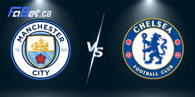 Phân tích phong độ thi đấu của Manchester City vs Chelsea 